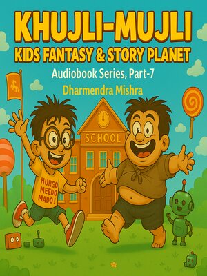 cover image of Khujli-Mujli-Kids Fantasy & Story Planet
